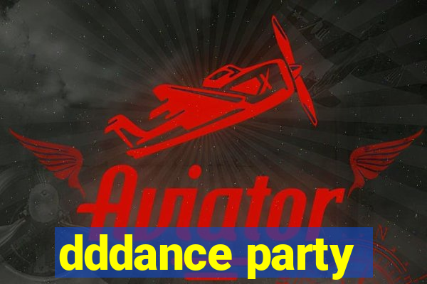 dddance party